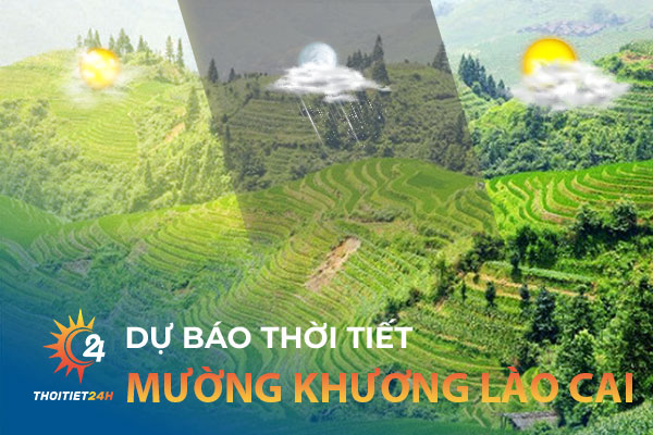 Dự báo thời tiết Mường Khương