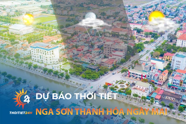 Dự báo thời tiết Nga Sơn Thanh Hóa ngày mai