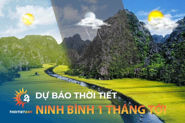 Dự báo thời tiết Ninh Bình 1 tháng tới