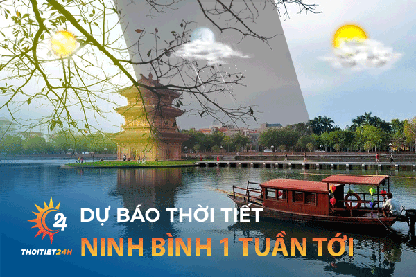 Dự báo thời tiết Ninh Bình 1 tuần tới có mưa không/