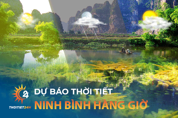 Dự báo thời tiết Ninh Bình hàng giờ