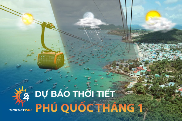 Dự báo thời tiết Phú Quốc tháng 1