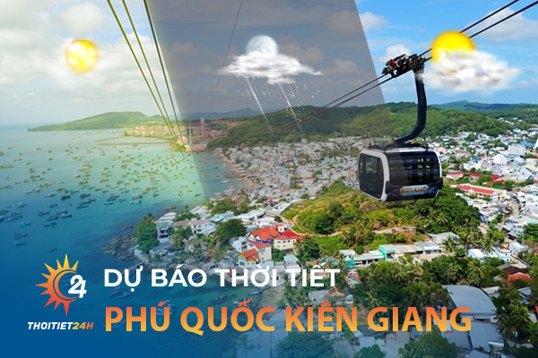 Dự báo thời tiết Phú Quốc