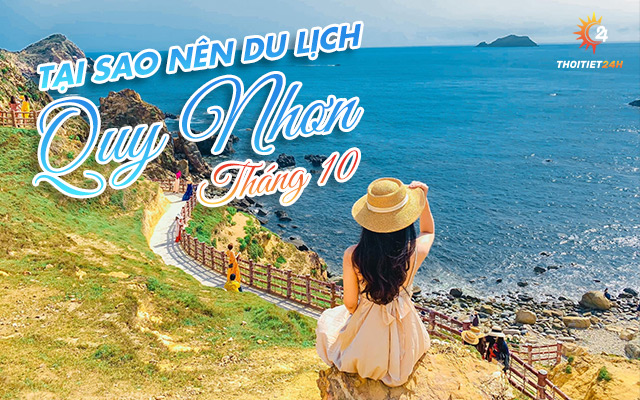 Tại sao bạn nên du lịch Quy Nhơn tháng 10?