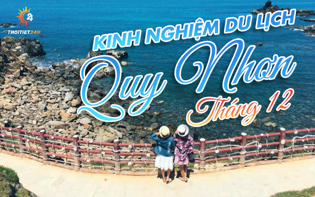 Kinh nghiệm du lịch Quy Nhơn tháng 12 