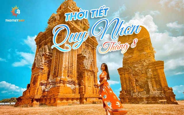 Dự báo thời tiết Quy Nhơn tháng 8