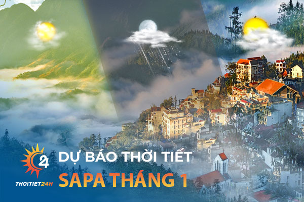 Dự báo thời tiết sapa tháng 1