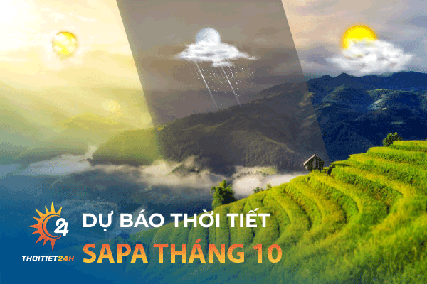 Dự báo thời tiết Sapa tháng 10