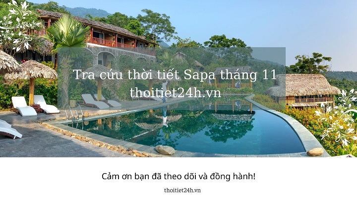 Tra cứu thông tin thời tiết Sapa tháng 11 trên trang Thời tiết 24h