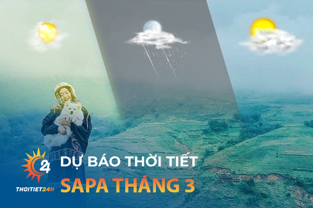 Dự báo thời tiết Sapa tháng 3