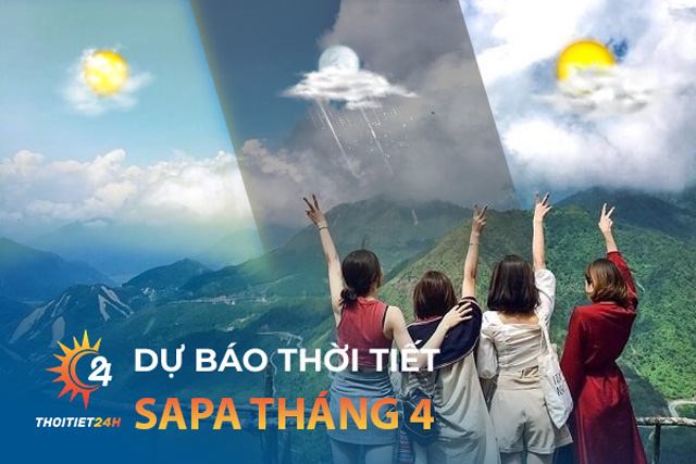 Dự báo thời tiết Sapa tháng 4