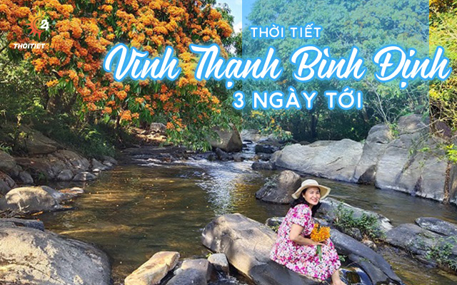 Dự báo thời tiết Vĩnh Thạnh Bình Định 3 ngày tới