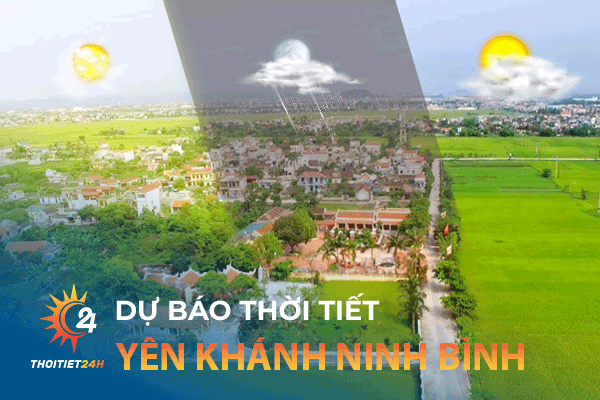 Dự báo thời tiết Yên Khánh Ninh Bình