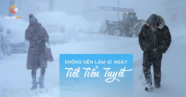 Không nên làm gì vào tiết Tiểu Tuyết  