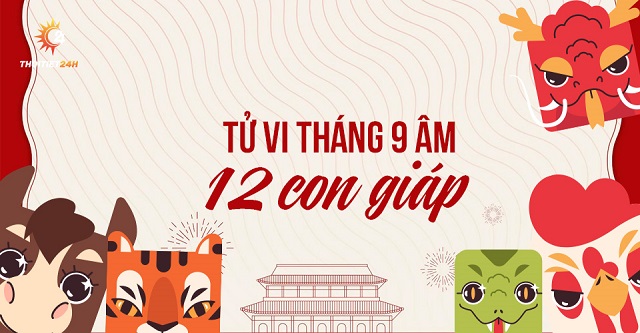 Luận giải tử vi 12 con giáp tháng 9 năm 2023