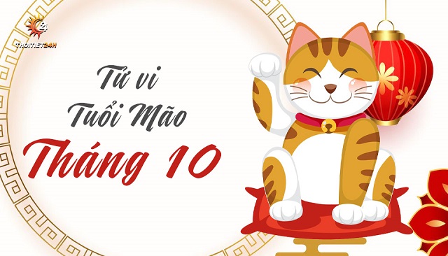 Tử vi tuổi Mão tháng 10