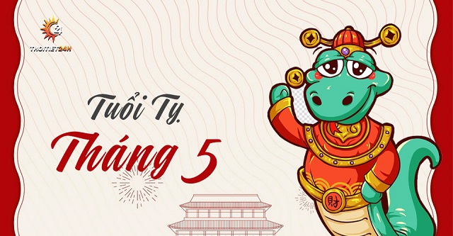 Luận giải tử vi tuổi Tỵ trong tháng 5